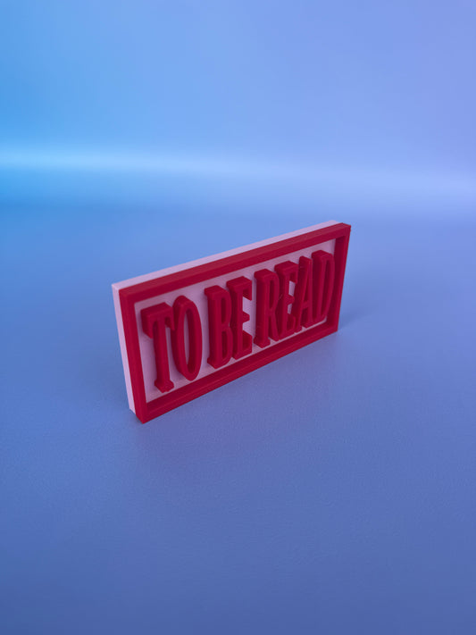 Mini To Be Read Sign