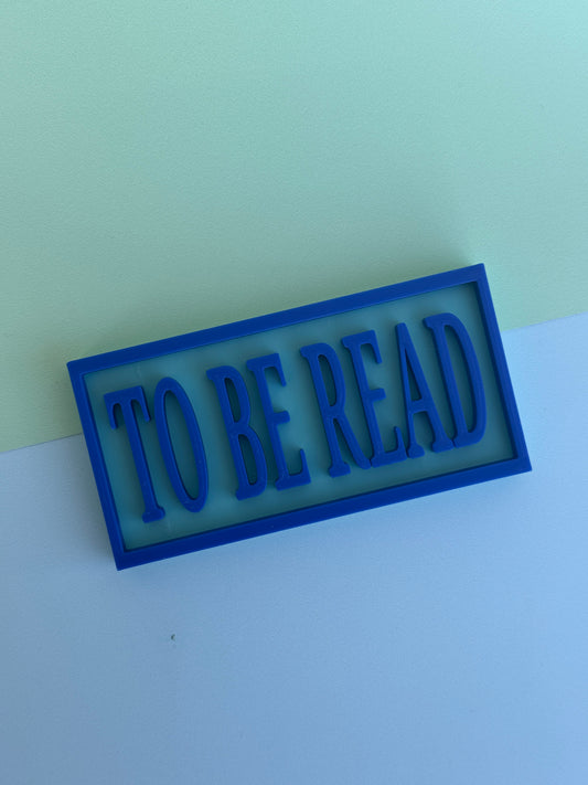 Mini To Be Read Sign